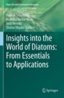 Image for Insights into the world of diatoms  : from essentials to applications