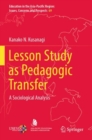 Image for Lesson study as pedagogic transfer  : a sociological analysis