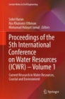 Image for Proceedings of the 5th International Conference on Water Resources (ICWR)Volume 1,: Current research in water resources, coastal and environment