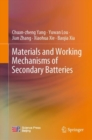 Image for Materials and Working Mechanisms of Secondary Batteries