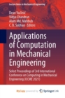 Image for Applications of Computation in Mechanical Engineering : Select Proceedings of 3rd International Conference on Computing in Mechanical Engineering (ICCME 2021)