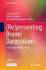 Image for (Re)presenting Brunei Darussalam
