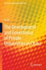 Image for The Development and Governance of Private Universities in China