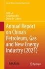 Image for Annual Report on China’s Petroleum, Gas and New Energy Industry (2021)