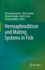 Image for Hermaphroditism and Mating Systems in Fish