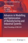 Image for Advances in Modelling and Optimization of Manufacturing and Industrial Systems