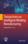 Image for Transactions on Intelligent Welding Manufacturing: Volume IV No. 2  2020