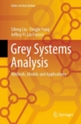 Image for Grey systems analysis  : methods, models and applications