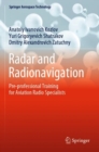 Image for Radar and radionavigation  : pre-professional training for aviation radio specialists