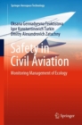 Image for Safety in civil aviation  : monitoring management of ecology