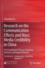 Image for Research on the communication effects and mass media credibility in China  : the foundational theory, evaluation methods and empirical analysis