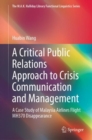 Image for Critical Public Relations Approach to Crisis Communication and Management: A Case Study of Malaysia Airlines Flight MH370 Disappearance