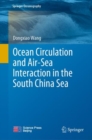 Image for Ocean Circulation and Air-Sea Interaction in the South China Sea