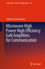 Image for Microwave High Power High Efficiency GaN Amplifiers for Communication