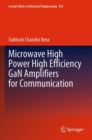 Image for Microwave high power high efficiency GaN amplifiers for communication