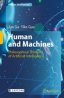 Image for Human and Machines: Philosophical Thinking of Artificial Intelligence