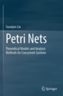 Image for Petri nets  : theoretical models and analysis methods for concurrent systems