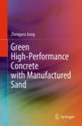 Image for Green High-Performance Concrete With Manufactured Sand