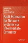 Image for Fault Estimation for Network Systems via Intermediate Estimator