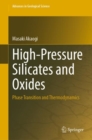 Image for High-pressure silicates and oxides  : phase transition and thermodynamics