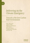Image for Delivering on the climate emergency  : towards a net zero carbon built environment