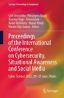 Image for Proceedings of the International Conference on Cybersecurity, Situational Awareness and Social Media  : Cyber Science 2022 20-21 June Wales