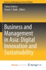 Image for Business and Management in Asia : Digital Innovation and Sustainability