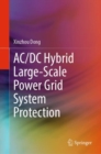 Image for AC/DC Hybrid Large-Scale Power Grid System Protection