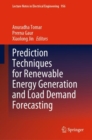 Image for Prediction Techniques for Renewable Energy Generation and Load Demand Forecasting