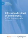 Image for Information Retrieval in Bioinformatics : A Practical Approach