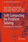 Image for Soft computing for problem solving  : proceedings of the SocPros 2022