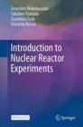 Image for Introduction to Nuclear Reactor Experiments