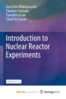 Image for Introduction to Nuclear Reactor Experiments