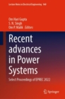Image for Recent advances in power systems  : select proceedings of EPREC 2022
