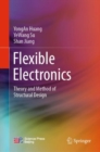 Image for Flexible Electronics: Theory and Method of Structural Design