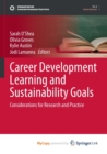 Image for Career Development Learning and Sustainability Goals : Considerations for Research and Practice