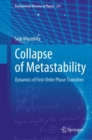 Image for Collapse of metastability  : dynamics of first-order phase transition