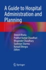 Image for A Guide to Hospital Administration and Planning
