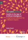 Image for Goethe in the Age of Artificial Intelligence