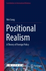 Image for Positional Realism : A Theory of Foreign Policy