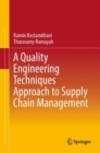 Image for A Quality Engineering Techniques Approach to Supply Chain Management