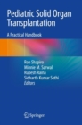 Image for Pediatric solid organ transplantation  : a practical handbook