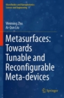 Image for Metasurfaces: Towards Tunable and Reconfigurable Meta-devices
