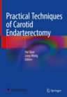Image for Practical Techniques of Carotid Endarterectomy
