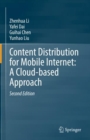Image for Content distribution for mobile internet  : a cloud-based approach