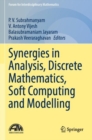 Image for Synergies in Analysis, Discrete Mathematics, Soft Computing and Modelling