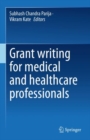 Image for Grant writing for medical and healthcare professionals