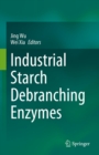 Image for Industrial Starch Debranching Enzymes