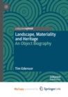 Image for Landscape, Materiality and Heritage : An Object Biography