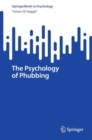 Image for The Psychology of Phubbing